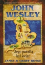 John Wesley – Jego parafią był świat