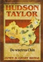 Hudson Taylor – Do wnętrza Chin