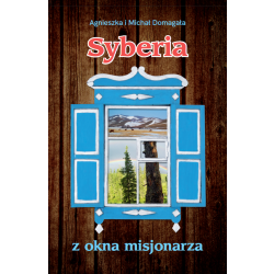 „Syberia z okna misjonarza” dostępna w sprzedaży!